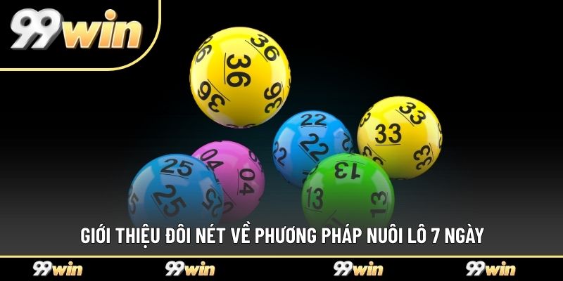 Giới thiệu đôi nét về phương pháp nuôi lô 7 ngày