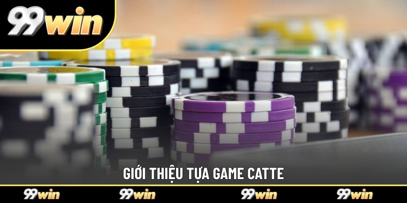 Giới thiệu tựa game catte