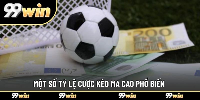 Một số tỷ lệ cược kèo Ma Cao phổ biến