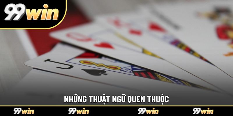 Những thuật ngữ quen thuộc