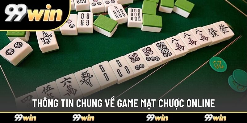 Thông tin chung về game mạt chược online