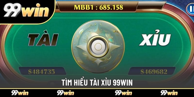 Tìm hiểu tài xỉu 99WIN