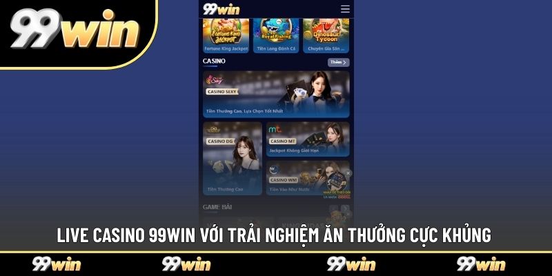 live casino 99WIN