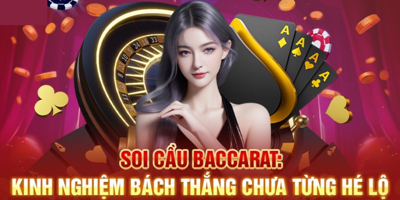 Soi cầu baccarat
