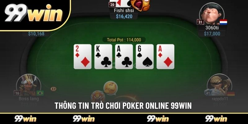 Thông tin trò chơi Poker online 99WIN 