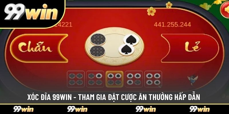 xóc đĩa 99WIN